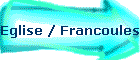 Eglise / Francoules