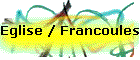 Eglise / Francoules